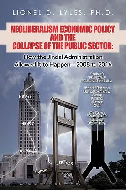 E-Book (epub) Neoliberalism Economic Policy and the Collapse of the Public Sector von Lionel D. Lyles