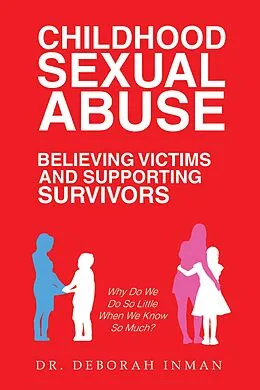 ePUB Childhood Sexual Abuse Believing Victims and Supporting Survivors von Deborah Inman