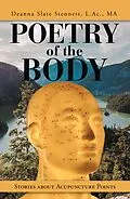E-Book (epub) Poetry of the Body von Deanna Slate Stennett L. Ac. MA