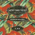 E-Book (epub) Carthy Family Secret Book 1 of 4 Part 2 von K . M. M.