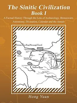 E-Book (epub) The Sinitic Civilization Book I von Hong Yuan