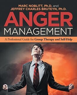 Kartonierter Einband Anger Management von Marc Noblitt Ph. D., Jeffrey Charles Bruteyn Ph. D.