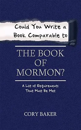 E-Book (epub) Could You Write a Book Comparable to the Book of Mormon? von Cory Baker