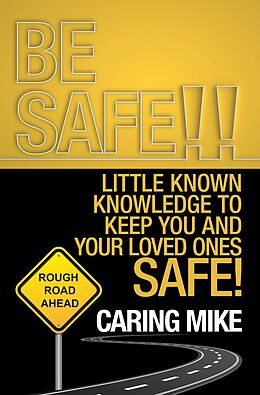 eBook (epub) Be Safe!! de Caring Mike