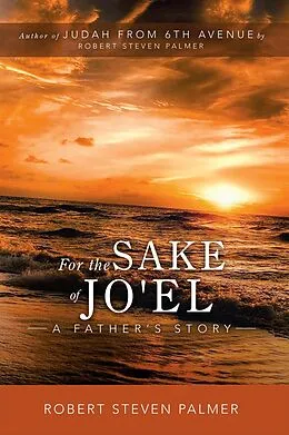 E-Book (epub) For the Sake of Jo'el von Robert Steven Palmer
