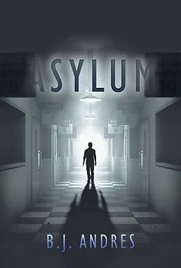 E-Book (epub) Asylum von B. J. Andres