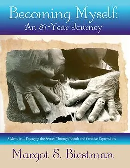 E-Book (epub) Becoming Myself: von Margot S. Biestman