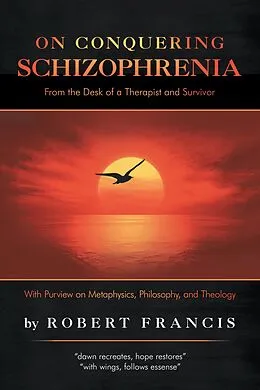 E-Book (epub) On Conquering Schizophrenia von Robert Francis