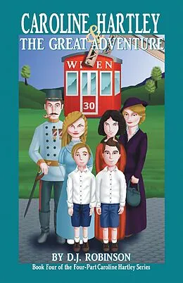 E-Book (epub) Caroline Hartley and the Great Adventure von D. J. Robinson