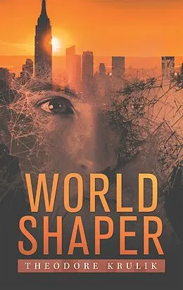 E-Book (epub) World Shaper von Theodore Krulik
