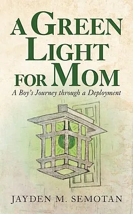 E-Book (epub) A Green Light for Mom von Jayden M. Semotan