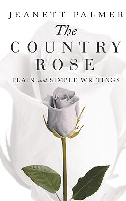 eBook (epub) The Country Rose de Jeanett Palmer