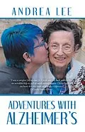 E-Book (epub) Adventures with Alzheimer's von Andrea Lee