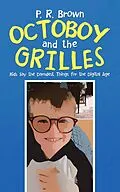 E-Book (epub) Octoboy and the Grilles von P. R. Brown