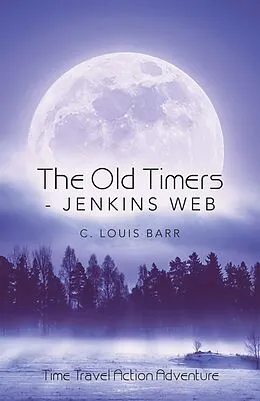 E-Book (epub) The Old Timers - Jenkins Web von C. Louis Barr