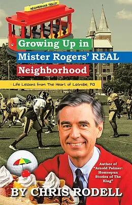 E-Book (epub) Growing up in Mister Rogers' Real Neighborhood von Chris Rodell