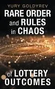 Rare Order and Rules in Chaos of Lottery Outcomes