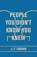 E-Book (epub) People You Didn't Know You Knew von J. F. Cronin