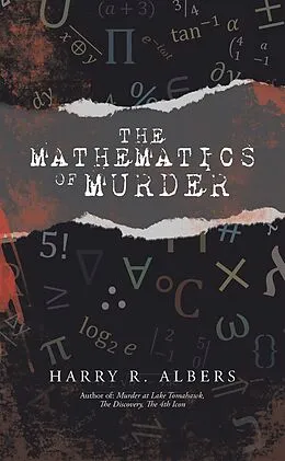 E-Book (epub) The Mathematics of Murder von Harry R. Albers