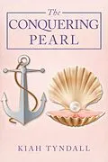 E-Book (epub) The Conquering Pearl von Kiah Tyndall