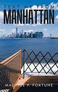 E-Book (epub) Text Me from Manhattan von Maurice P. Fortune