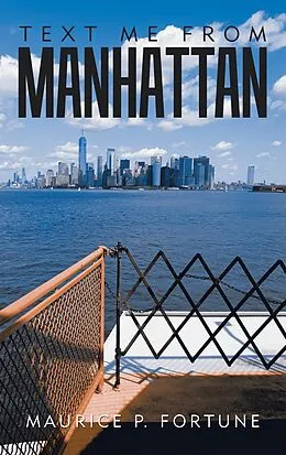 E-Book (epub) Text Me from Manhattan von Maurice P. Fortune