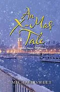 E-Book (epub) An X-Mas Tale von Michael Sweet