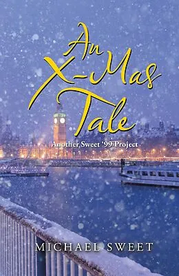 E-Book (epub) An X-Mas Tale von Michael Sweet