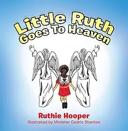 E-Book (epub) Little Ruth Goes to Heaven von Ruthie Hooper