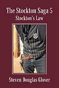 E-Book (epub) The Stockton Saga 5 von Steven Douglas Glover