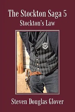 E-Book (epub) The Stockton Saga 5 von Steven Douglas Glover