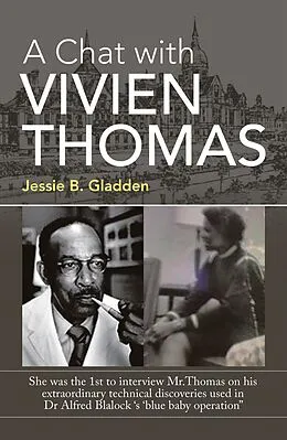 E-Book (epub) A Chat with Vivien Thomas von Jessie B. Gladden
