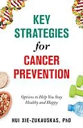 E-Book (epub) Key Strategies for Cancer Prevention von Hui Xie-Zukauskas