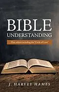 E-Book (epub) Bible Understanding von J. Harvey Hames