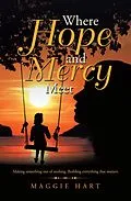 E-Book (epub) Where Hope and Mercy Meet von Maggie Hart