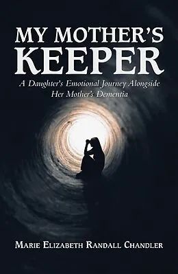 E-Book (epub) My Mother's Keeper von Marie Elizabeth Randall Chandler
