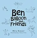 E-Book (epub) Ben Balloon and Friends von Mary Bowyer
