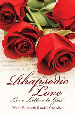 E-Book (epub) Rhapsodic Love von Marie Elizabeth Randall Chandler