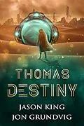 E-Book (epub) Thomas Destiny von Jason King, Grundvig Jon