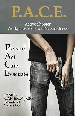 E-Book (epub) Active Shooter - Workplace Violence Preparedness: P.A.C.E. von Cpp Cameron