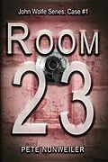 E-Book (epub) Room 23 von Pete Nunweiler