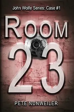 E-Book (epub) Room 23 von Pete Nunweiler