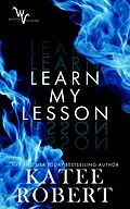 E-Book (epub) Learn My Lesson (Wicked Villains, #2) von Katee Robert