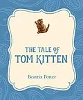 E-Book (epub) The Tale of Tom Kitten von Beatrix Potter