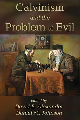E-Book (epub) Calvinism and the Problem of Evil von 