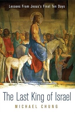 Couverture cartonnée The Last King of Israel de Michael Chung