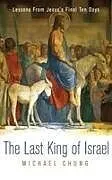 Fester Einband The Last King of Israel von Mike Chung