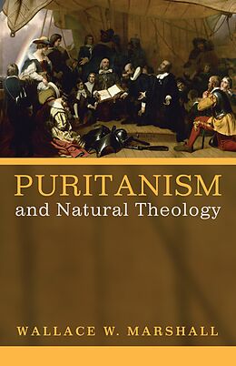 E-Book (epub) Puritanism and Natural Theology von Wallace WilliamsIII Marshall
