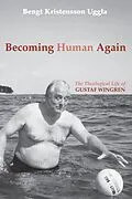 E-Book (epub) Becoming Human Again von Bengt Kristensson Uggla