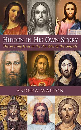E-Book (epub) Hidden in His Own Story von Andrew Walton